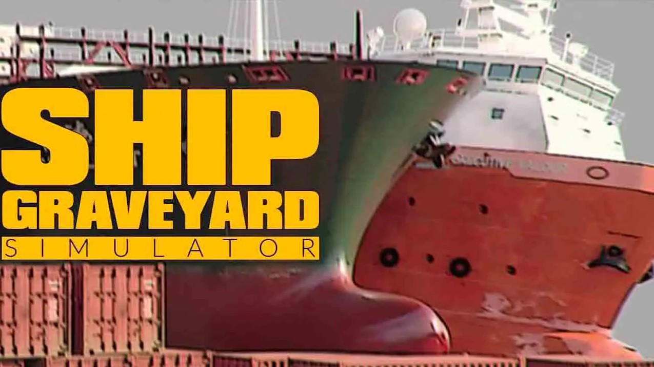 Ship Graveyard Simulator PC Game Full Setup 2022 Free Download